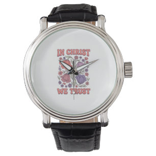 In Christ We Trust Floral Christian Vector Design_ Watch