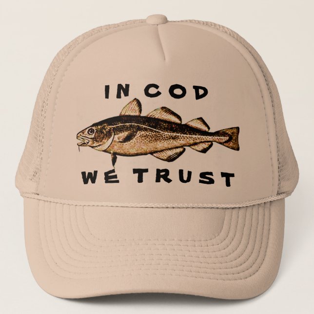 In Cod We Trust Trucker Hat (Front)
