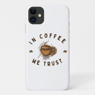 In Coffee we trust funny Case-Mate iPhone Case