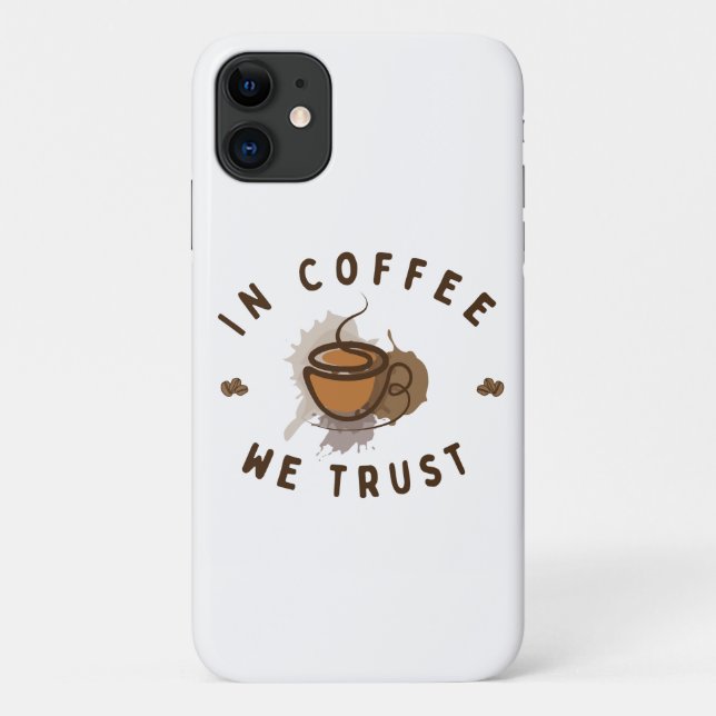 In Coffee we trust funny Case-Mate iPhone Case (Back)