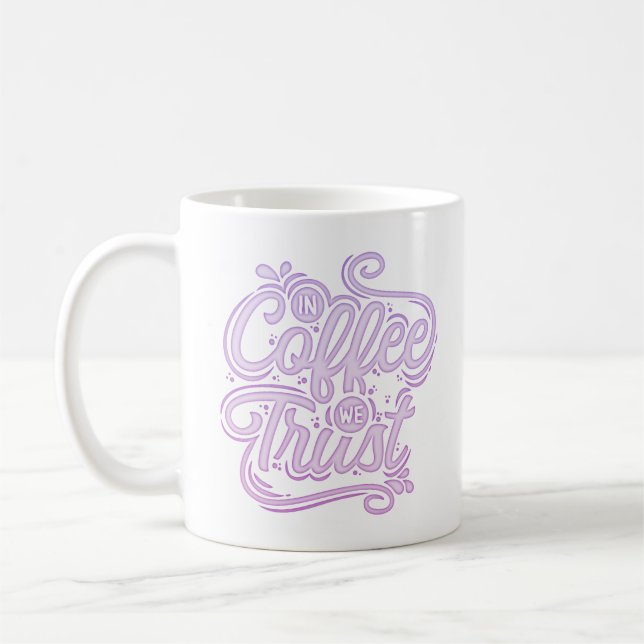 in coffee we trust mug (Left)