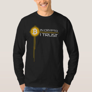 In Crypto I Trust Bitcoin Cryptocurrency Idea T-Shirt