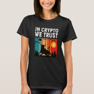 In Crypto We Trust  Bitcoin Trading & Mining Asset T-Shirt