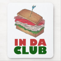 In Da Club Turkey Club Sandwich Funny Foodie Diner