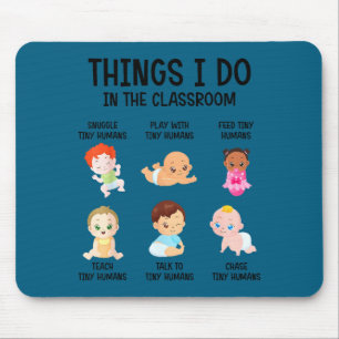 In Daycare Preschool Infant Teacher Classroom Mouse Pad