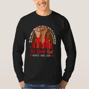In December We Wear Red World AIDS Day Red Rainbow T-Shirt