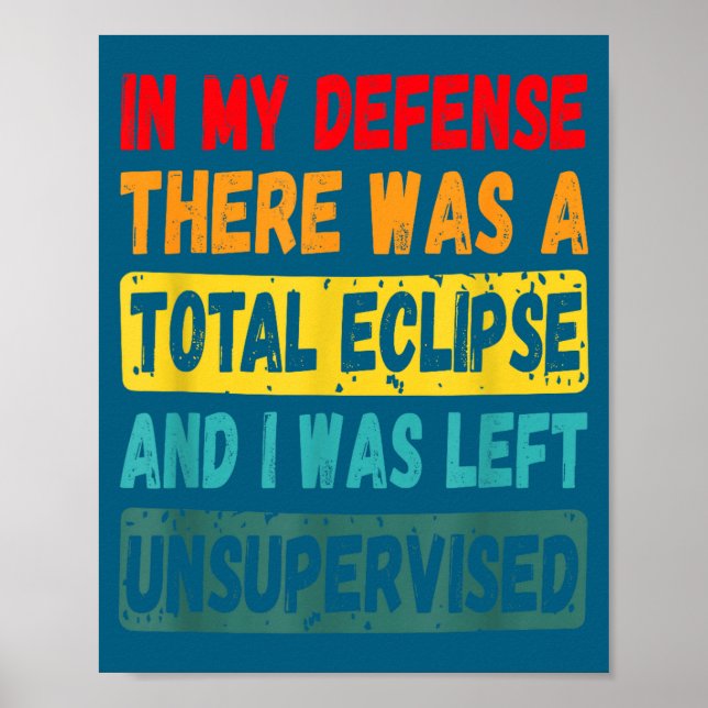 In Defense There Total Eclipse Solar Poster (Front)