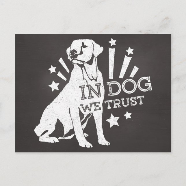 In Dog We Trust Postcard (Front)