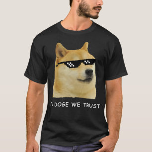 In Doge We Trust - Funny Doge Dogecoin Shiba Inu T-Shirt