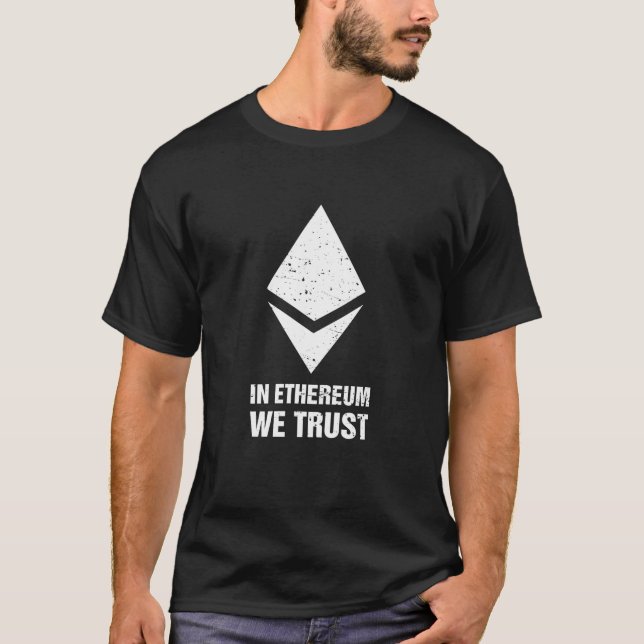 In Ethereum We Trust Distressed Cryptocurrency T-Shirt (Front)