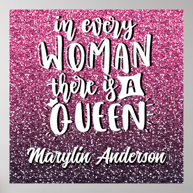 IN EVERY WOMAN THERE IS A QUEEN GLITTER TYPOGRAPHY POSTER (Front)