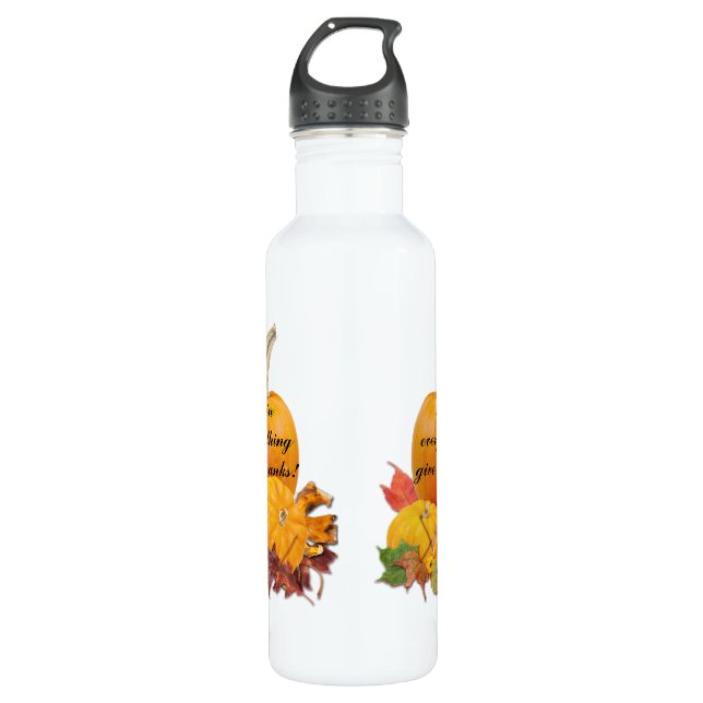 In Everything Give Thanks! 710 Ml Water Bottle (Front)