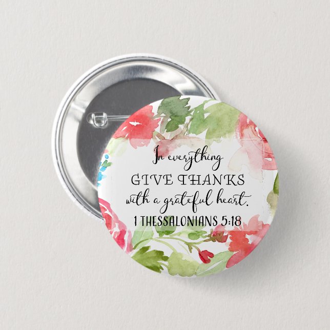 In everything, give thanks | scripture art 6 cm round badge (Front & Back)