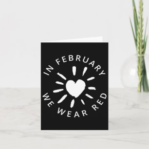 In Feb Go Red Heart Disease Awareness Survivor Card