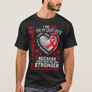 In February I Go Red For Great Uncle Heart Disease T-Shirt