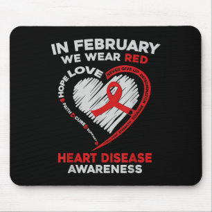 In February I Wear Red Heart Disease Awareness Chd Mouse Pad