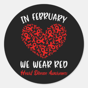 In February We Go Red American Heart Disease Aware Classic Round Sticker