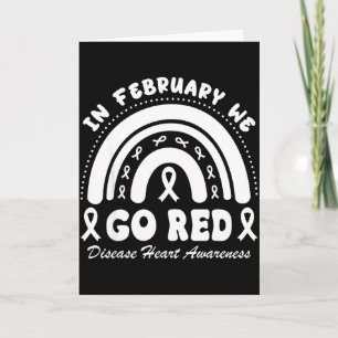 In February We Go Red Heart Disease Awareness Hear Card