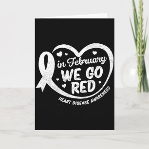In February We Go Red Heart Disease Awareness Men Card