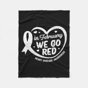 In February We Go Red Heart Disease Awareness Men  Fleece Blanket