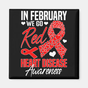 In February We Go Red Heart Disease Awareness Red Magnet