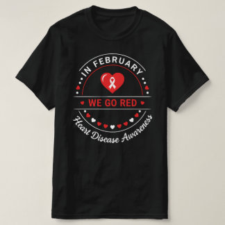 In February We Go Red | Heart Disease Awareness T-Shirt