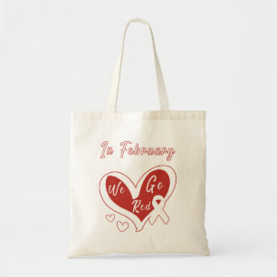 In February We Go Red Heart Disease Awareness Tote Bag