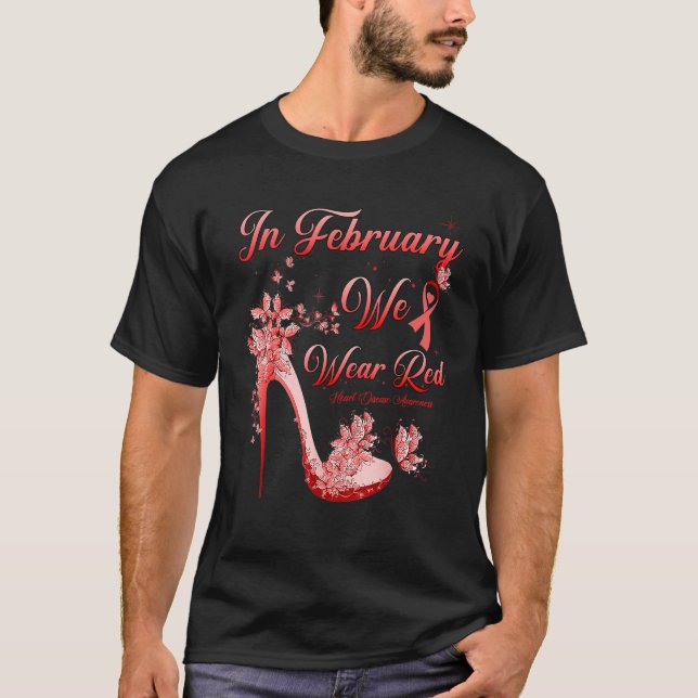 In February We Wear Red Butterflies High Heels Hea T-Shirt (Front)