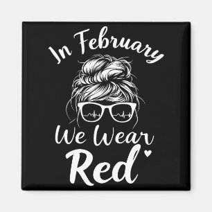 In February We Wear Red Cardiology Cardiac Nurse M Magnet