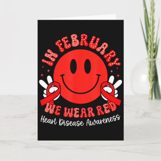 In February We Wear Red Chd Awareness Heart Diseas Card (Front)