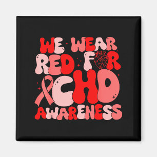 In February We Wear Red Chd Awareness Heart Diseas Magnet
