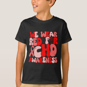 In February We Wear Red Chd Awareness Heart Diseas T-Shirt