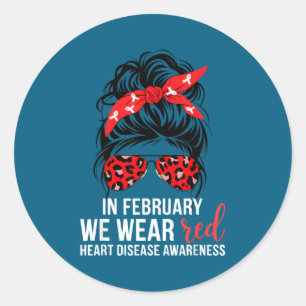 In February We Wear Red Chd Heart Disease Awarenes Classic Round Sticker