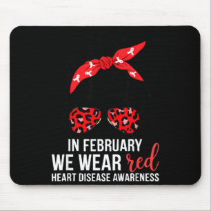 In February We Wear Red Chd Heart Disease Awarenes Mouse Pad