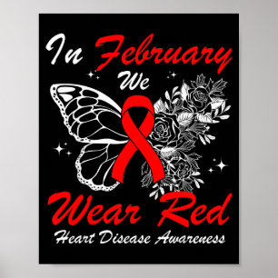 In February We Wear Red Heart Disease Awareness Bu Poster