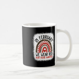 In February We Wear Red Heart Disease Awareness Coffee Mug