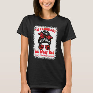 In February We Wear Red Heart Disease Awareness Me T-Shirt