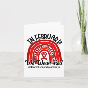 In February We Wear Red Heart Disease Awareness Re Card