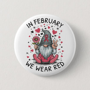 In February We Wear Red Heart Health Awareness 6 Cm Round Badge