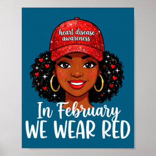 In february we wear red heart health awareness poster