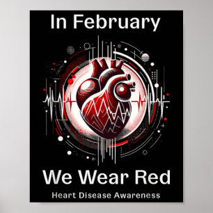 In February We Wear Red Heart Health Awareness Poster