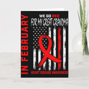 In February Wear Red Great Grandma Heart Disease A Card