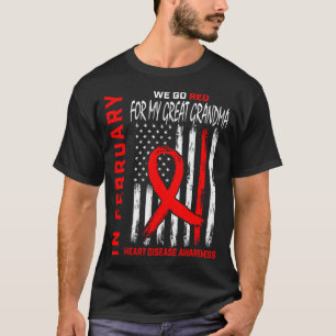 In February Wear Red Great Grandma Heart Disease A T-Shirt
