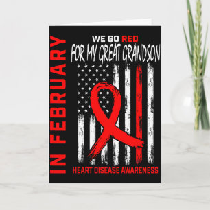 In February Wear Red Great Grandson Heart Disease  Card
