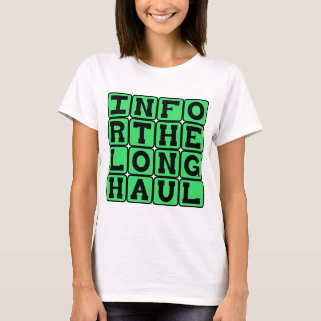 In For The Long Haul, Devoted T-Shirt (Front)
