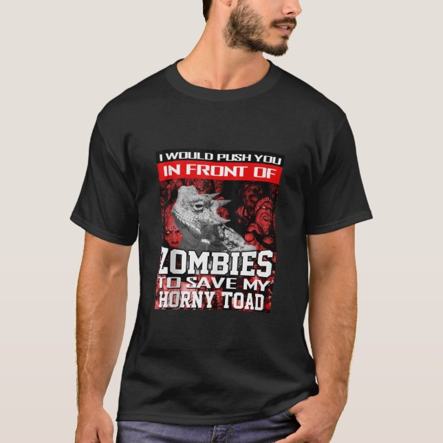 In Front Of Zombies To Save My Horny Toad Hallowee T-Shirt (Front)