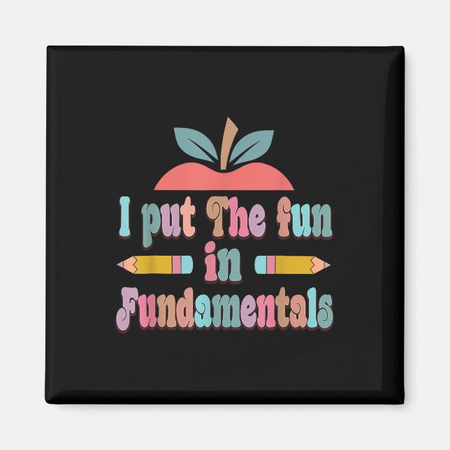 In Fundamentals - Fun Teachers Day  Magnet (Front)