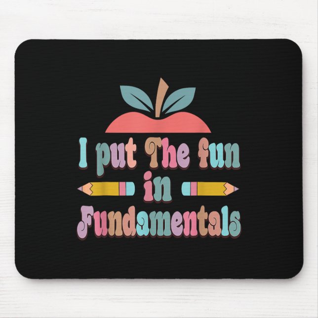 In Fundamentals - Fun Teachers Day  Mouse Pad (Front)