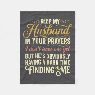 In Funny Keep Husband Prayers Saying Quote Fleece Blanket
