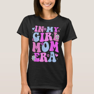 In girl mom era retro groovy mom life happy T-Shirt